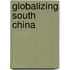 Globalizing South China