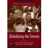 Globalizing The Streets by Professor Michael Flynn