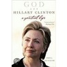 God And Hillary Clinton door Paul Kengor