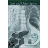 God And Other Spirits C door Phillip H. Wiebe