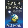 God And The New Physics by Paul Davies