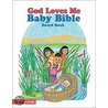 God Loves Me Baby Bible by Susan Elizabeth Beck