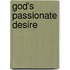 God's Passionate Desire