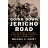 Going Down Jericho Road by Michael Keith Honey