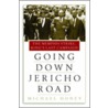 Going Down Jericho Road by Michael Honey