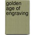 Golden Age of Engraving
