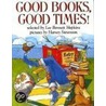 Good Books, Good Times! by Lee Bennett Hopkins