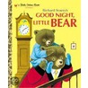 Good Night, Little Bear door Richard Scarry