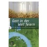 Gott in der Welt feiern door Johannes Reimer
