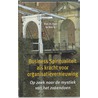 Business Spiritualiteit als kracht voor organisatievernieuwing