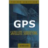 Gps Satellite Surveying door Alfred Leick