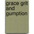 Grace Grit and Gumption
