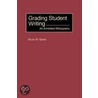 Grading Student Writing by Derek A. Greenwood