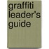 Graffiti Leader's Guide