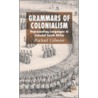Grammars of Colonialism by Rachael Gilmour