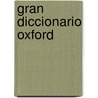 Gran Diccionario Oxford by Unknown