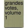 Grandes Votes, Volume 1 door Paul Sjourn