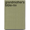 Grandmother's Bible-niv by Unknown
