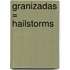 Granizadas = Hailstorms