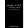 Graves Which Appear Not door Fred Smith