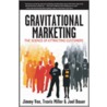 Gravitational Marketing by Travis Miller