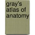 Gray's Atlas Of Anatomy