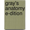 Gray's Anatomy E-Dition by Susan Standring