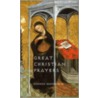Great Christian Prayers by Stephen Redmond