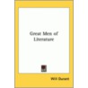 Great Men Of Literature door Will Durant