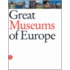 Great Museums Of Europe
