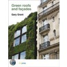 Green Roofs And Facades by Gary Grant