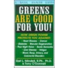 Greens Are Good For You by Tony O'Donnell