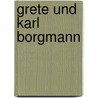 Grete und Karl Borgmann door Onbekend