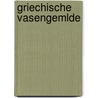 Griechische Vasengemlde door William Hamilton