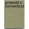 Griswold V. Connecticut door John W. Johnson