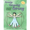 Growing, Growing Strong door Connie Jo Smith