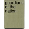 Guardians of the Nation by Glen Biglaiser