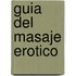 Guia del Masaje Erotico