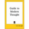 Guide To Modern Thought door Cyril E.M. Joad