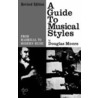 Guide to Musical Styles by Douglas Moore