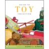 Guide to Toy Collecting door Harry L. Rinker