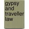 Gypsy And Traveller Law door Chris Johnson