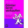 Günter lernt verkaufen by Stefan Frädrich