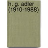 H. G. Adler (1910-1988) door Franz Hocheneder
