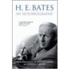 H.E.Bates Autobiography door Herbert Ernest Bates