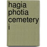 Hagia Photia Cemetery I by Kostes Davaras