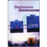 Ooglaseren by B. Schoemaker
