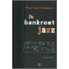 De Bankroet jazz by P. van Ostaijen