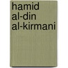 Hamid Al-Din Al-Kirmani door Paul Walker