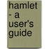 Hamlet - A User's Guide